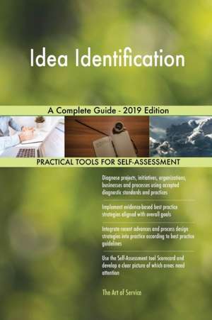Idea Identification A Complete Guide - 2019 Edition de Gerardus Blokdyk