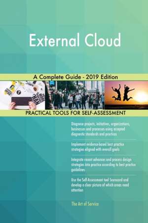 External Cloud A Complete Guide - 2019 Edition de Gerardus Blokdyk