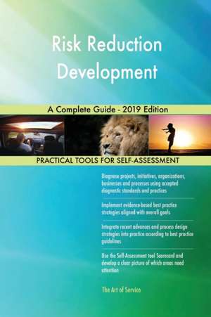 Risk Reduction Development A Complete Guide - 2019 Edition de Gerardus Blokdyk