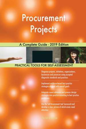 Procurement Projects A Complete Guide - 2019 Edition de Gerardus Blokdyk