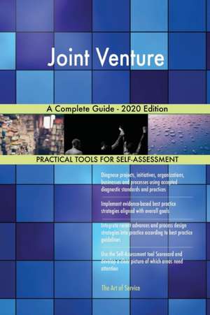 Joint Venture A Complete Guide - 2020 Edition de Gerardus Blokdyk