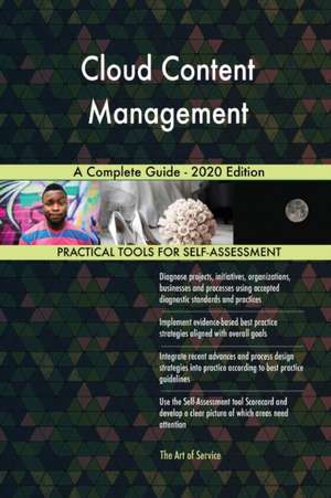 Cloud Content Management A Complete Guide - 2020 Edition de Gerardus Blokdyk