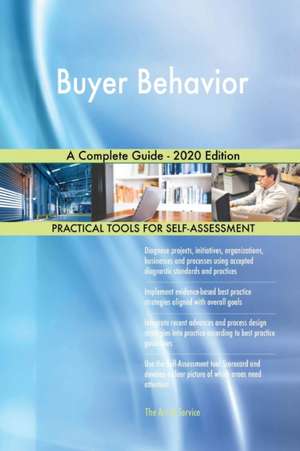 Buyer Behavior A Complete Guide - 2020 Edition de Gerardus Blokdyk