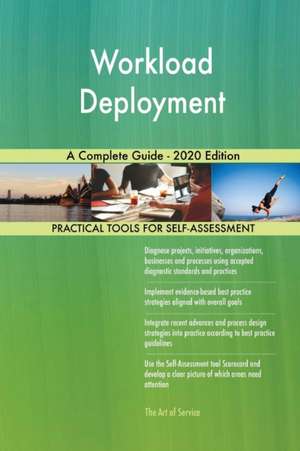 Workload Deployment A Complete Guide - 2020 Edition de Gerardus Blokdyk