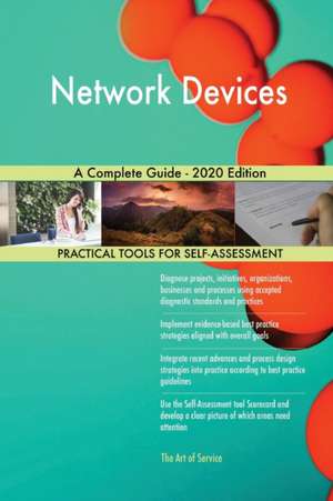 Network Devices A Complete Guide - 2020 Edition de Gerardus Blokdyk