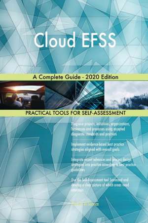 Cloud EFSS A Complete Guide - 2020 Edition de Gerardus Blokdyk