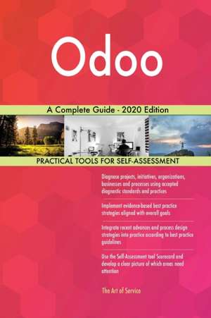 Odoo A Complete Guide - 2020 Edition de Gerardus Blokdyk