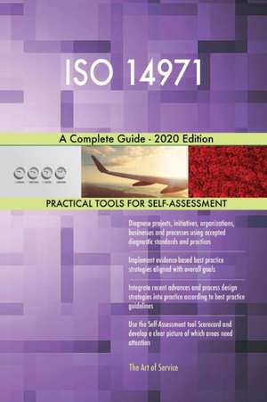 ISO 14971 A Complete Guide - 2020 Edition de Gerardus Blokdyk