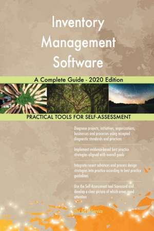 Inventory Management Software A Complete Guide - 2020 Edition de Gerardus Blokdyk