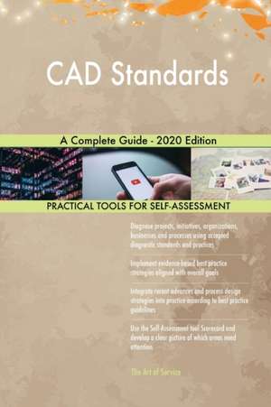 CAD Standards A Complete Guide - 2020 Edition de Gerardus Blokdyk