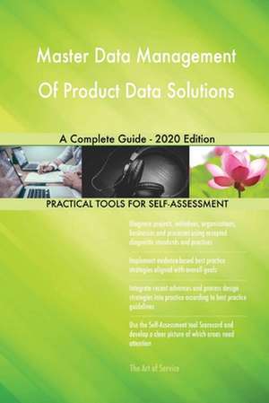 Master Data Management Of Product Data Solutions A Complete Guide - 2020 Edition de Gerardus Blokdyk