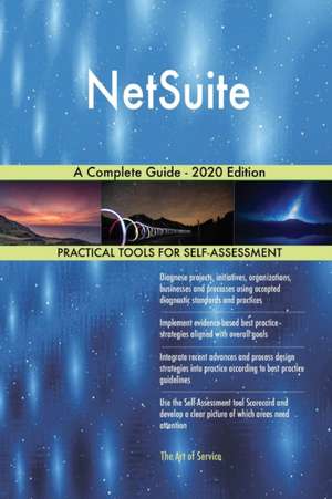 NetSuite A Complete Guide - 2020 Edition de Gerardus Blokdyk