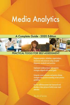 Media Analytics A Complete Guide - 2020 Edition de Gerardus Blokdyk