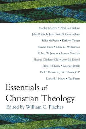 Essentials of Christian Theology de William C. Placher