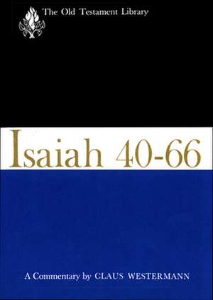 Isaiah 40-66 de Claus Westermann