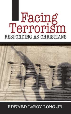 Facing Terrorism de L. Ong