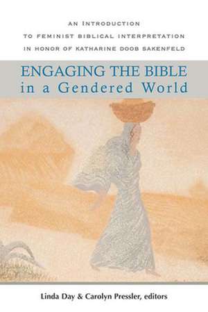 Engaging the Bible in a Gendered World de Linda Day