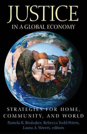 Justice in a Global Economy de Pamela K. Brubaker