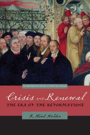 Crisis and Renewal de R. Ward Holder