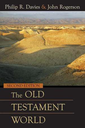 The Old Testament World de Philip R. Davies