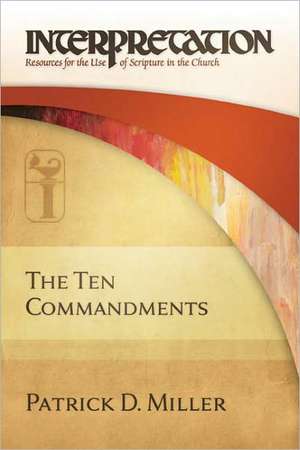 The Ten Commandments de Patrick D. Jr. Miller