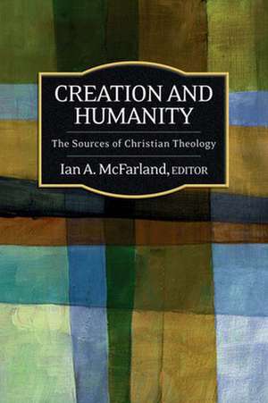 Creation and Humanity de Ian A. McFarland