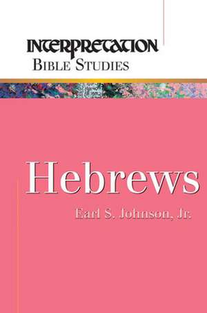 Hebrews de Earl S. Jr. Johnson