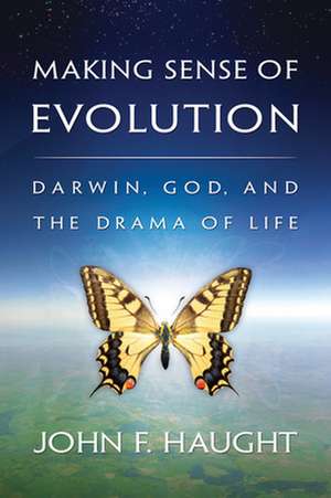 Making Sense of Evolution de John F. Haught