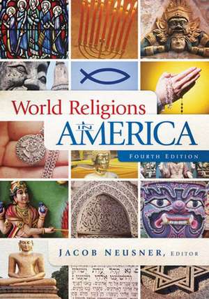 World Religions in America de Jacob Neusner