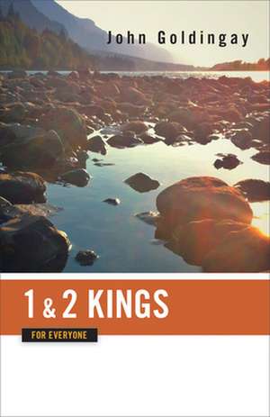 1 and 2 Kings for Everyone de John Goldingay