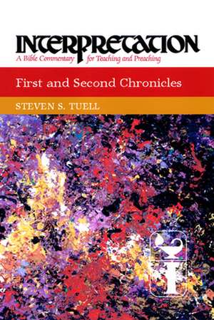 First and Second Chronicles de Steven S. Tuell