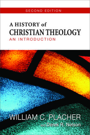 A History of Christian Theology: An Introduction de William C. Placher