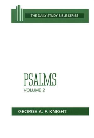 Psalms, Vol. 2 (Dsb-OT): Christian Assertiveness de Knight