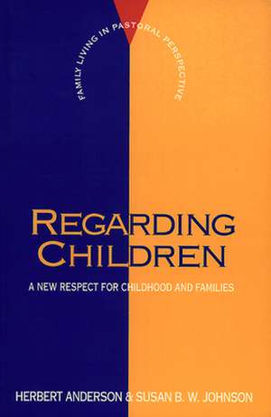 Regarding Children de Herbert Anderson