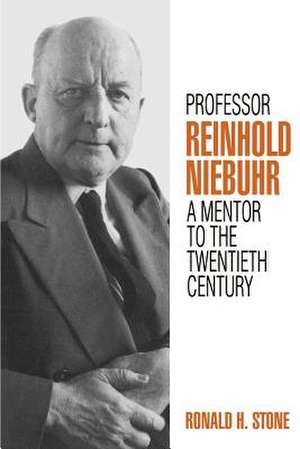 Professor Reinhold Niebuhr de Ronald H. Stone