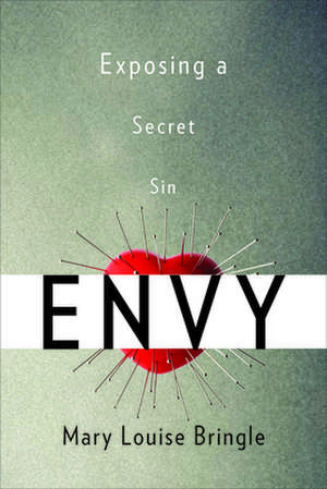 Envy de Mary Louise Bringle