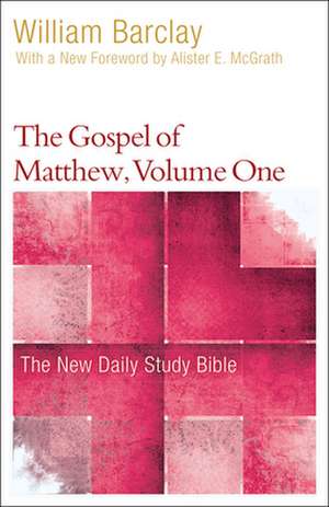 The Gospel of Matthew, Volume One de William Barclay