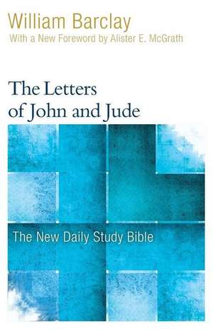 The Letters of John and Jude de William Barclay