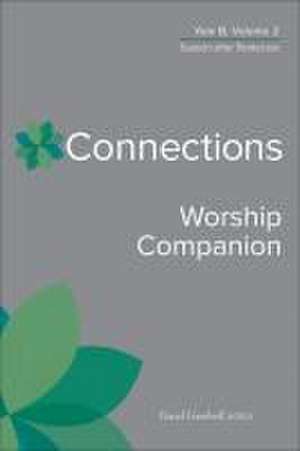 Connections Worship Companion, Year B, Vol. 2 de David Gambrell