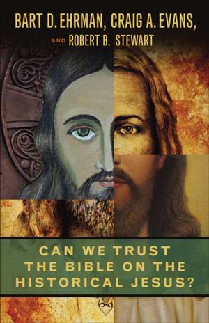 Can We Trust the Bible on the Historical Jesus? de Bart D. Ehrman