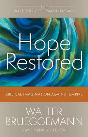 Hope Restored de Walter Brueggemann