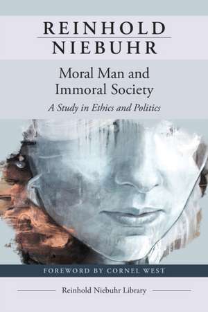 Moral Man and Immoral Society de Reinhold Niebuhr