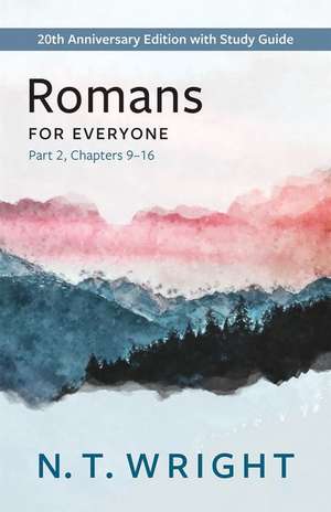 Romans for Everyone, Part 2 de N T Wright