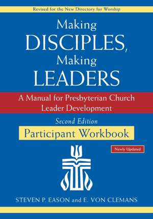 Making Disciples, Making Leaders de E. von Clemans