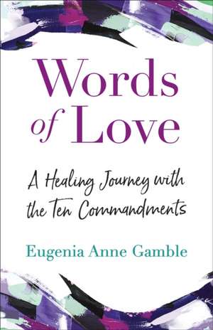 Words of Love de Eugenia Anne Gamble