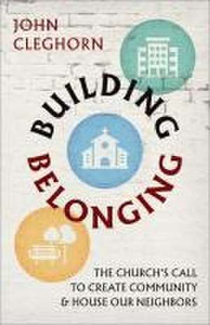 Building Belonging de John Cleghorn