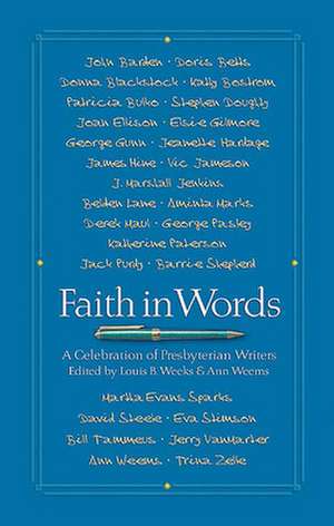 Faith in Words de Louis B. Weeks