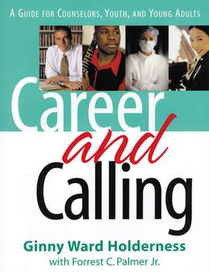 Career and Calling de Holderness