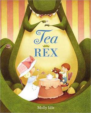 Tea Rex de Molly Idle