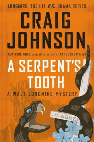 A Serpent's Tooth: A Walt Longmire Mystery de Craig Johnson